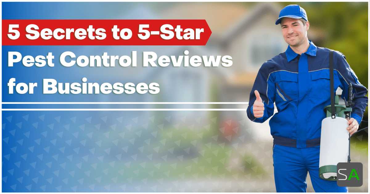 5 Secrets to 5Star Pest Control Reviews for Businesses Service Autopilot
