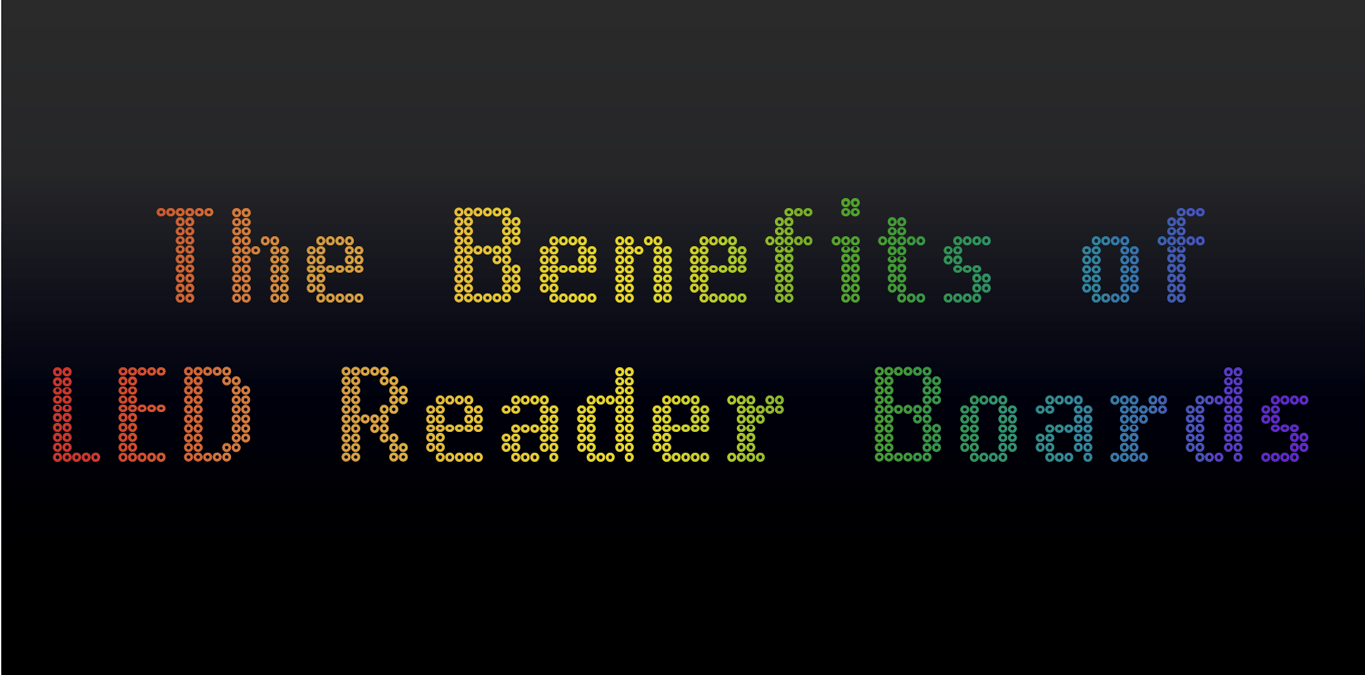 The Benefits of LED Reader Board Signage Service Pro Sign