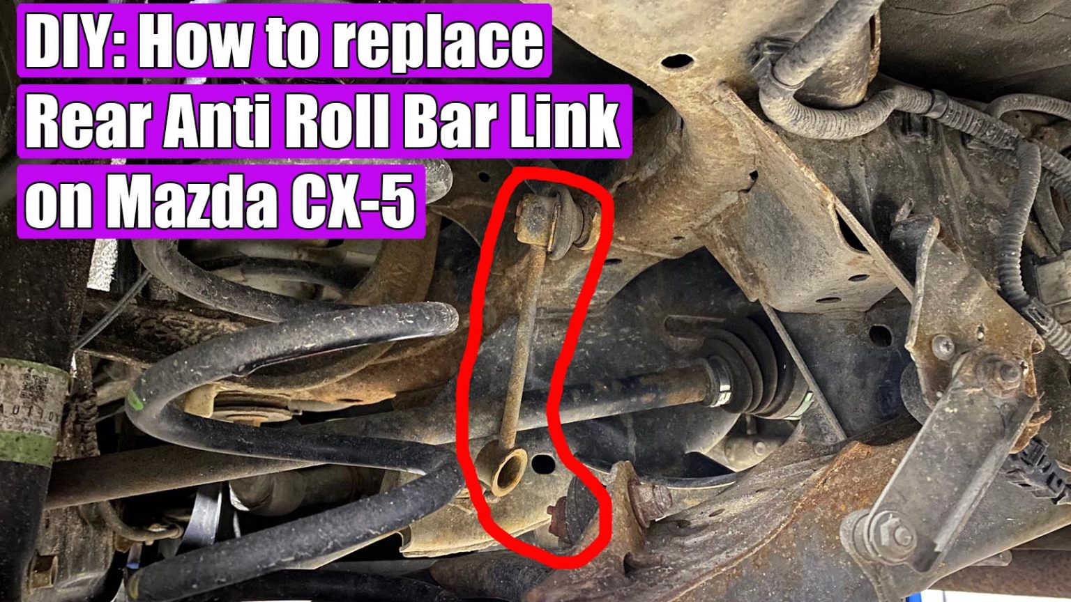 How to replace / remove rear anti roll bar link on Mazda CX5 20122017