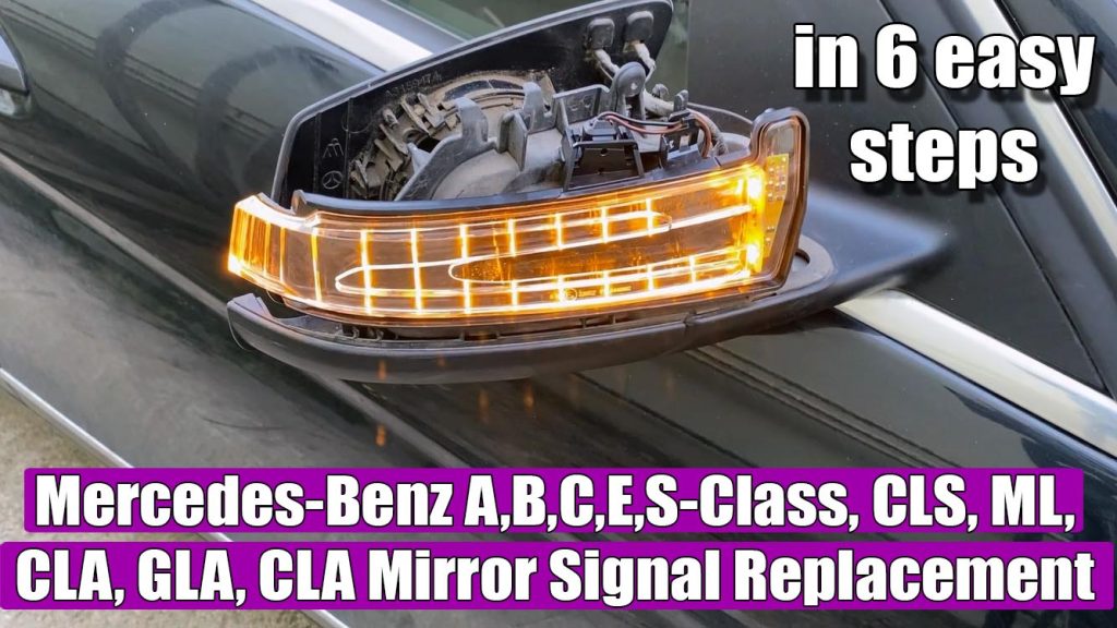 Replace Mirror Turn Signal Indicator MercedesBenz A, B, C, E, S