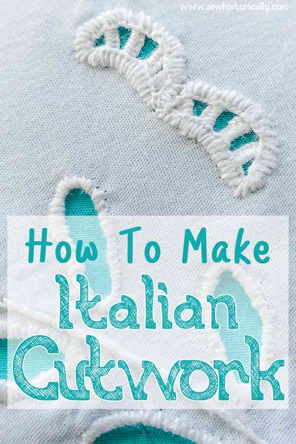 How To Make Italian Cutwork Sew Historically