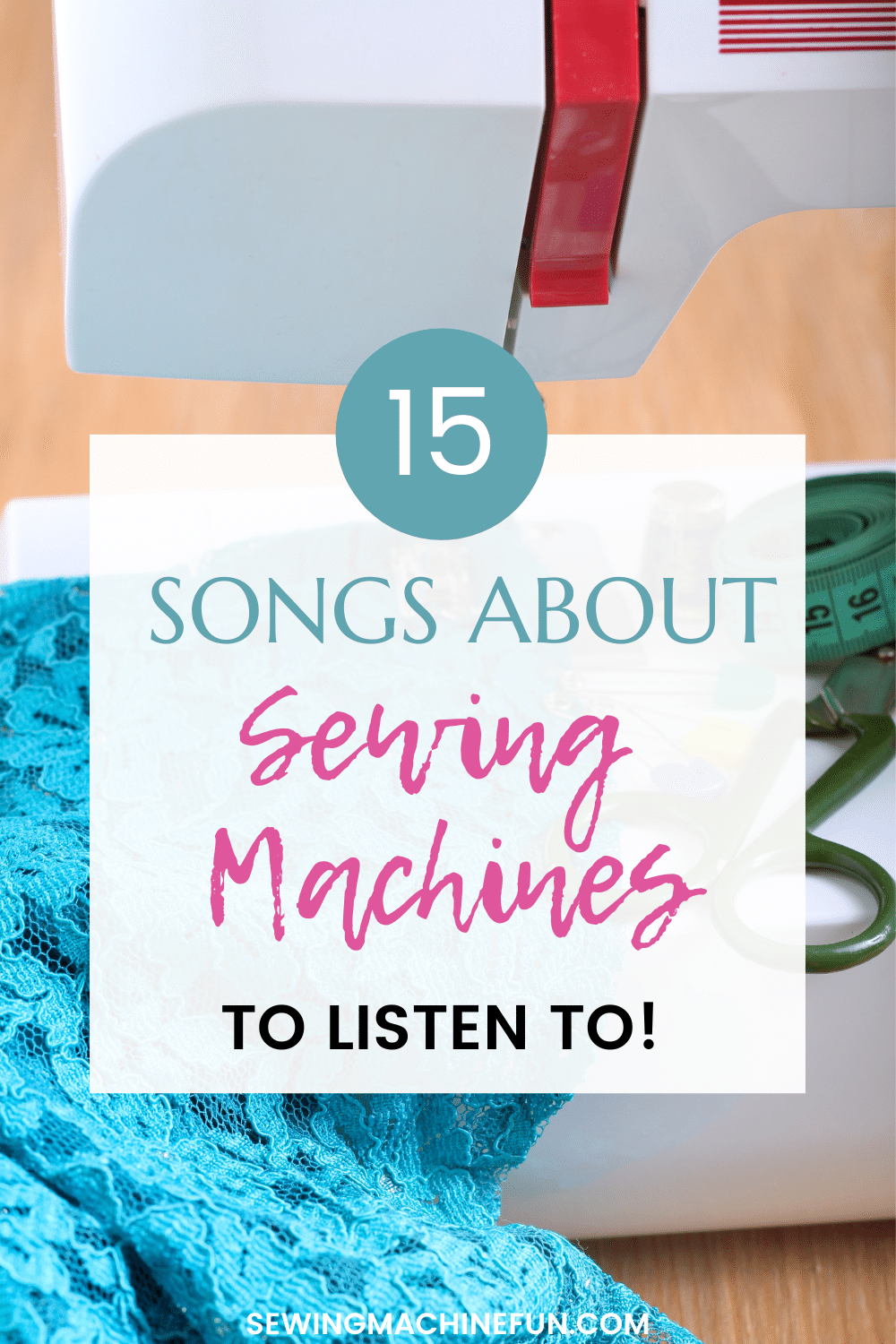 15 Songs About Sewing To Make You Smile Sewing Machine Fun