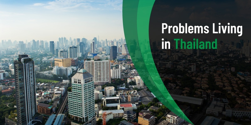 Problems to live in Thailand as foreigners