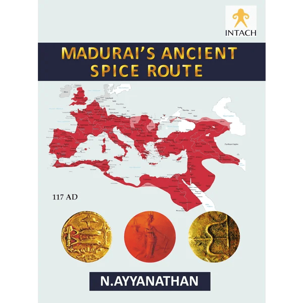 Madurai’s Ancient Spice Route A Smart Heritage Tourism Destination