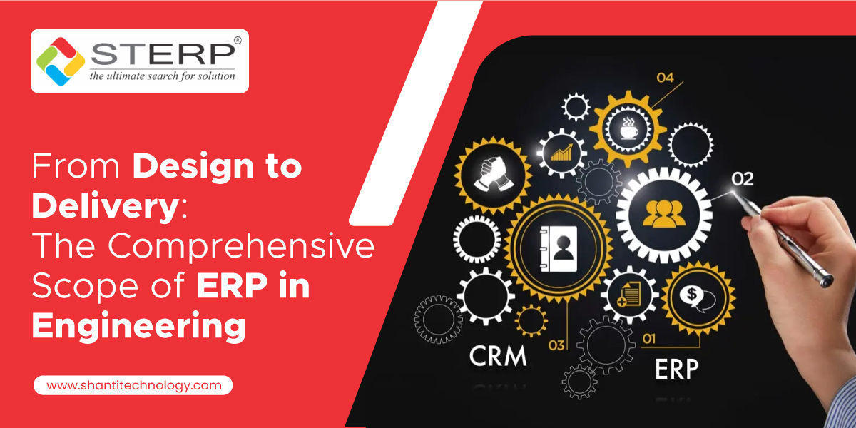 The Comprehensive Scope of ERP in Engineering