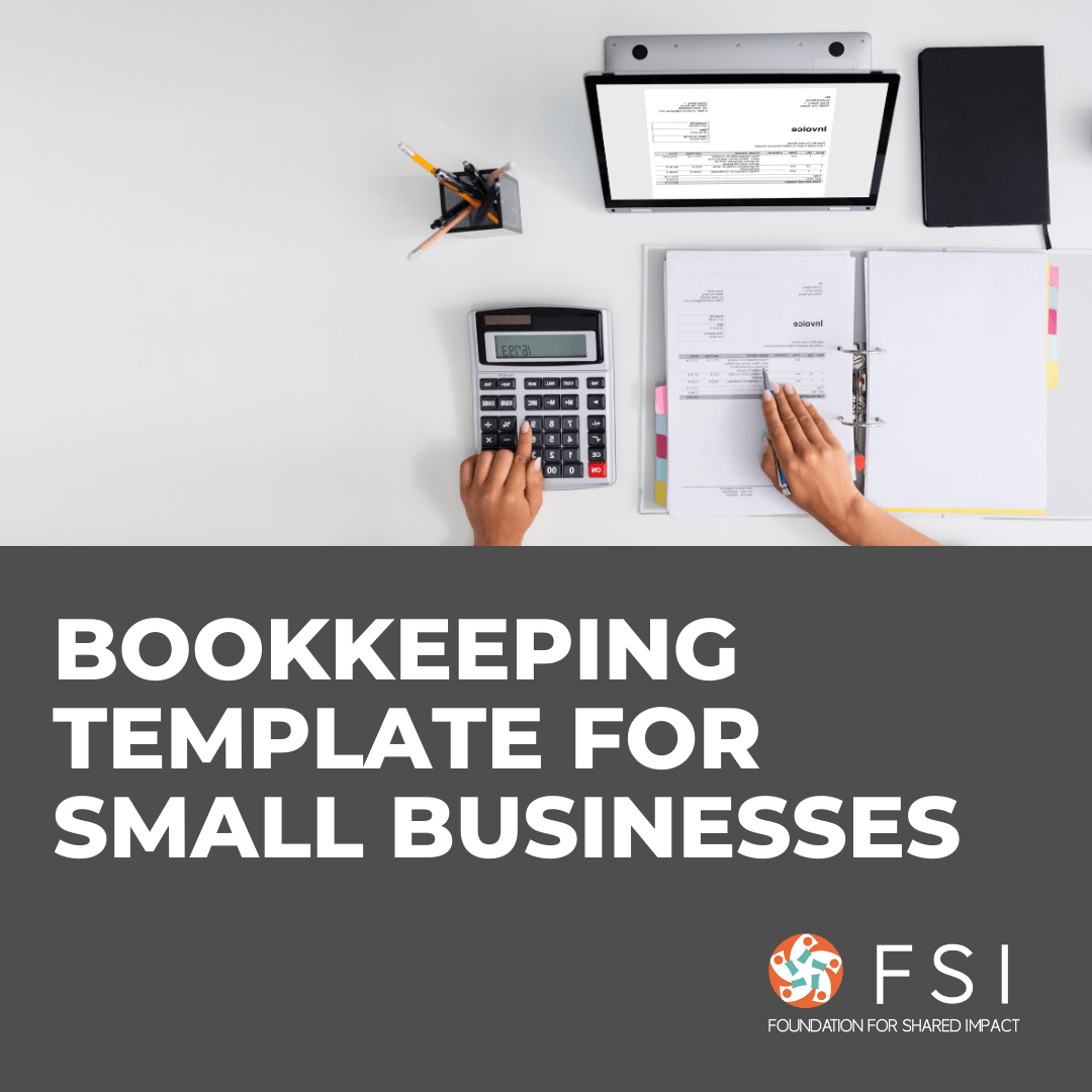 Bookkeeping Template for Small Businesses Foundation for Shared Impact