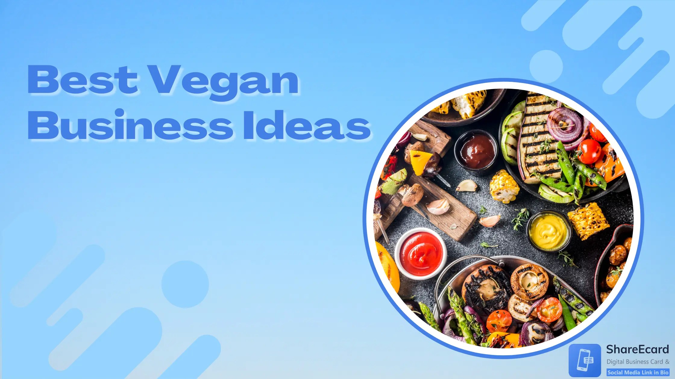 10 Best Vegan Business Ideas (October 2024) ShareEcard