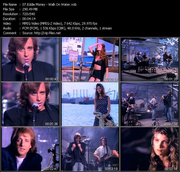 Eddie Money Videos. Download Eddie Money Music Video Walk On Water