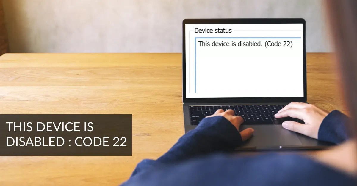 Fix Error Code 22 This Device is Disabled SharkyExtreme
