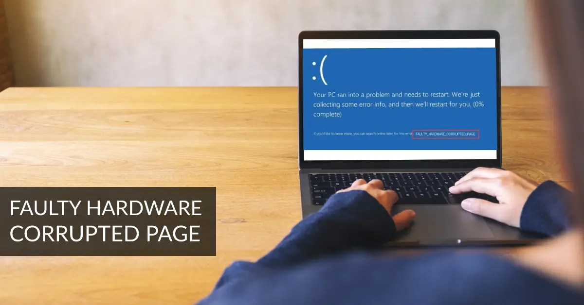 How to Fix Faulty Hardware Corrupted Page on Windows 11