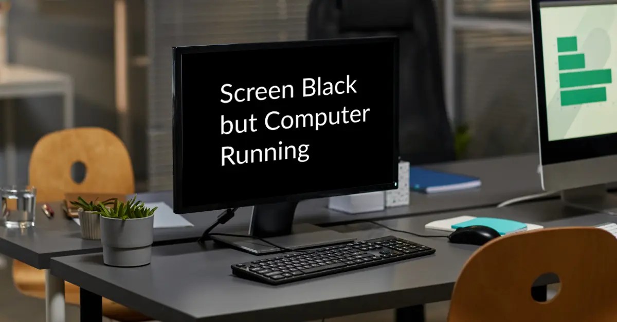Why Monitor Screen Goes Black But Computer Still Running