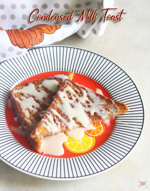 Condensed milk bread toast recipe, Butter condensed milk toast