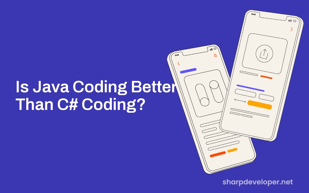 Is Java Coding Better Than C Coding?