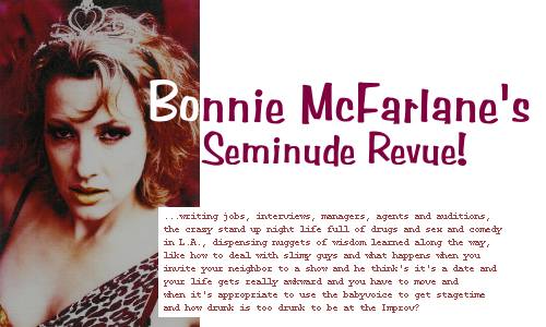 SHECKYmagazine.com COLUMNISTS! Bonnie McFarlane's Seminude Revue!