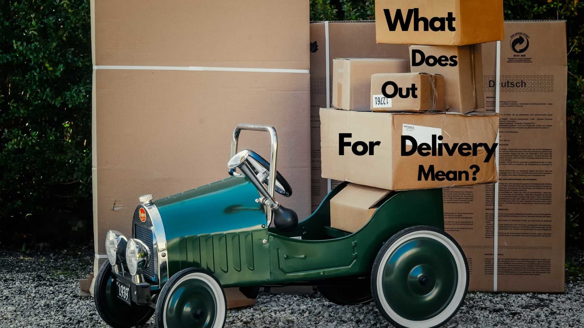What Does Out for Delivery Mean? Sheepbuy Blog(016)