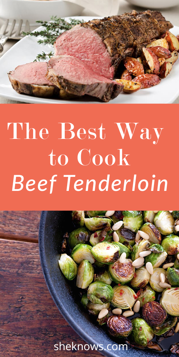 How to Cook Beef Tenderloin Like You’re a Total Pro SheKnows