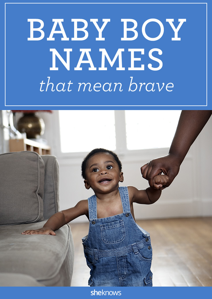 These baby boy names aren’t for the weak SheKnows