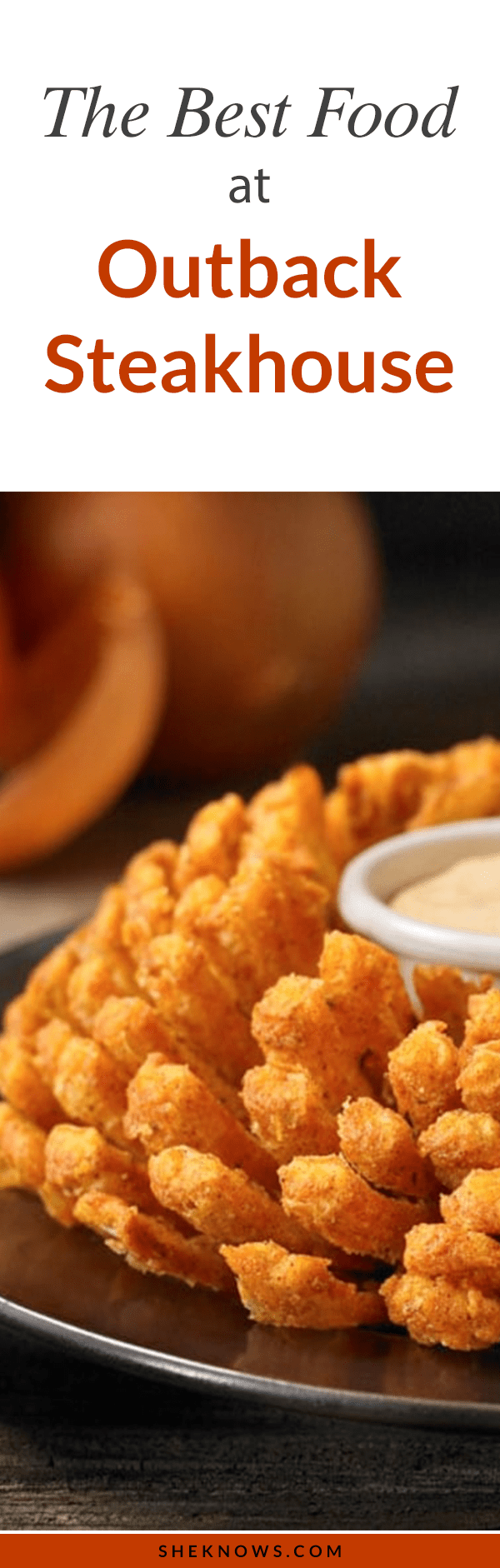 What to order at Outback Steakhouse before menu panic sets in