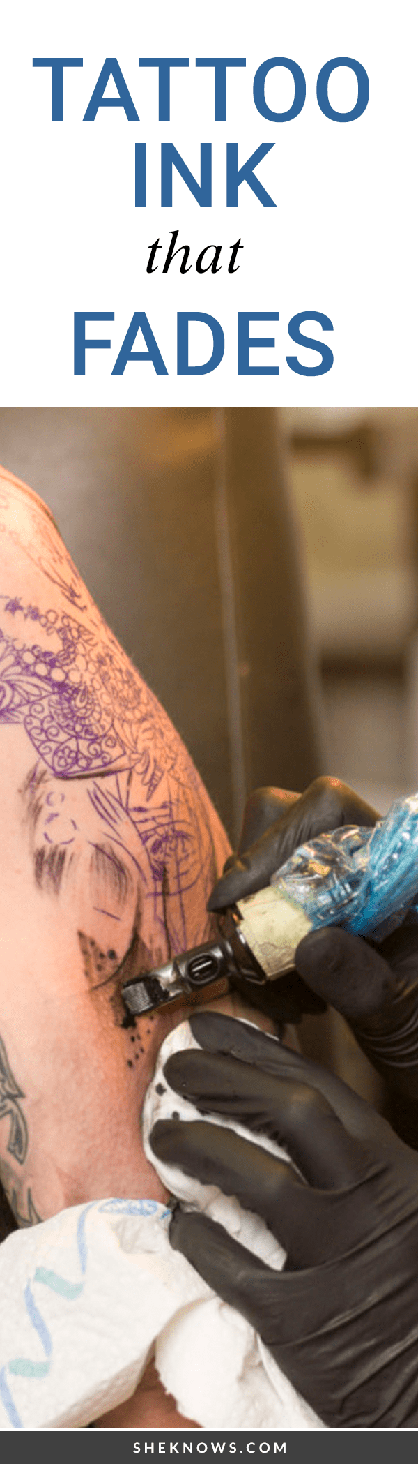 New tattoo ink will fade in a year so you don’t actually have to commit
