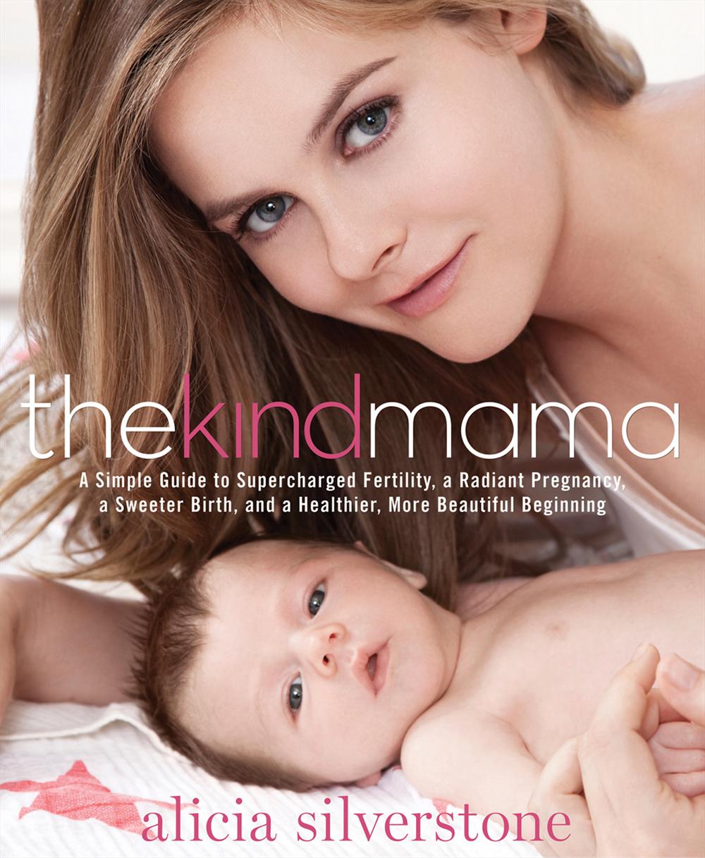 EXCLUSIVE VIDEO Alicia Silverstone's The Kind Mama book trailer