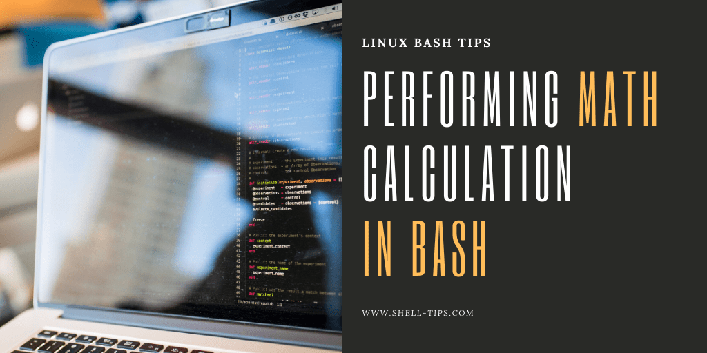 Math Arithmetic How To Do Calculation in Bash?