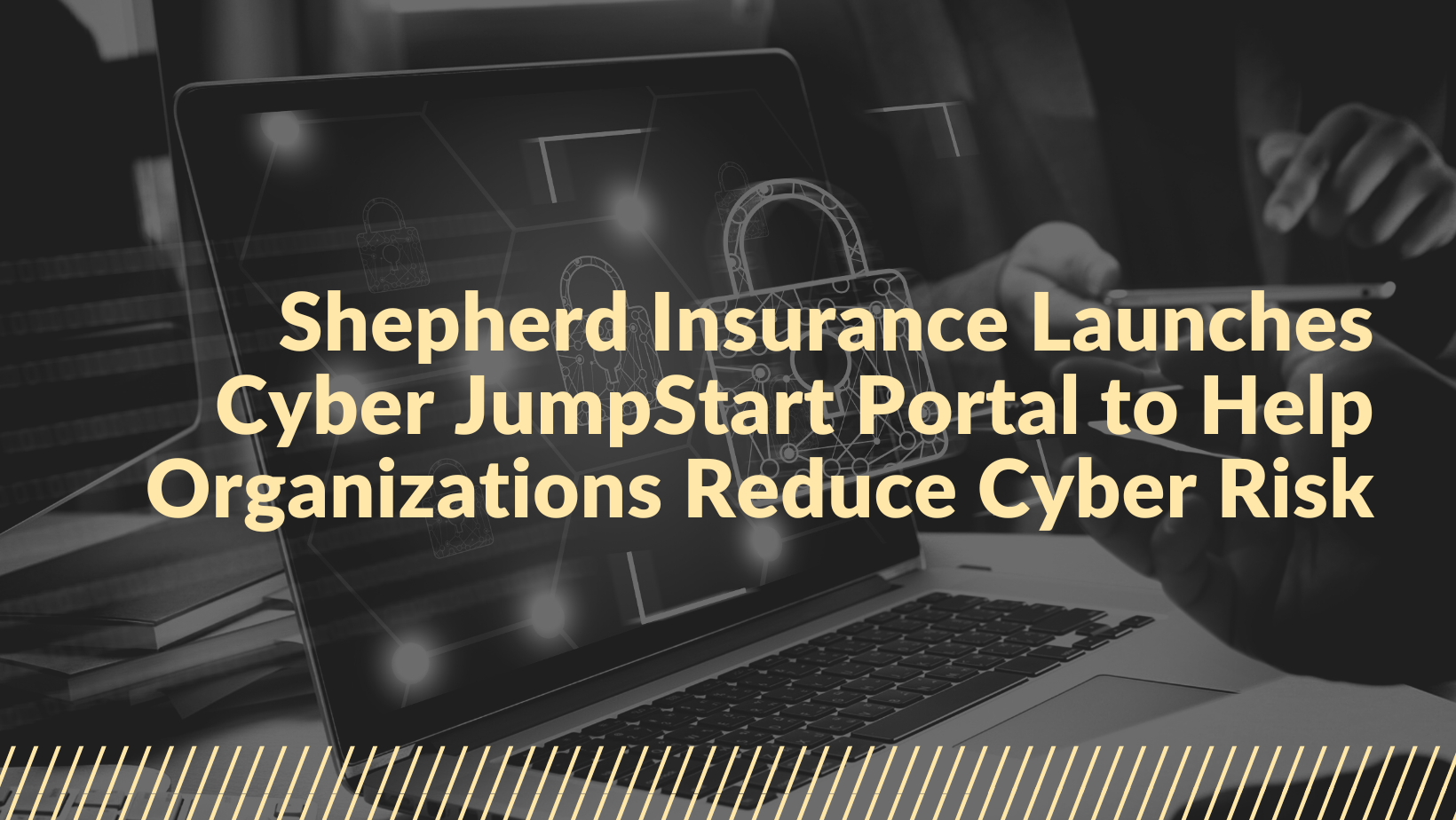 Shepherd Insurance Launches Cyber JumpStart Portal to Help