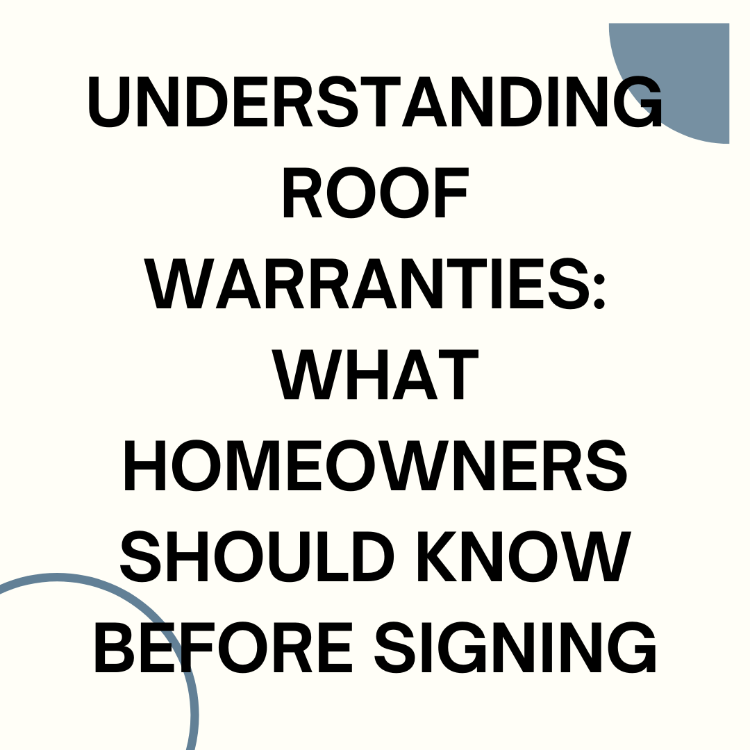Understanding Roof Warranties What Homeowners Should Know Before