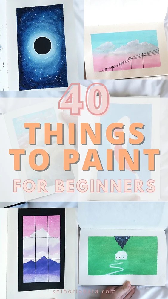 40 Easy Things to Paint for Beginner Artists