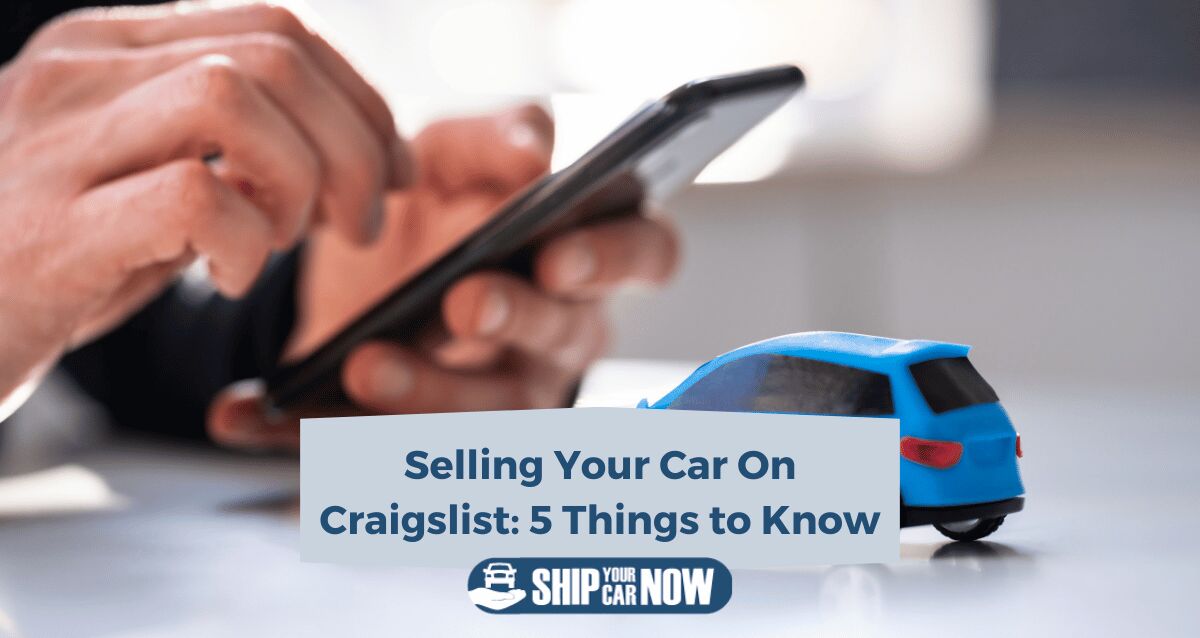 Selling Your Car on Craigslist 5 Things to Know