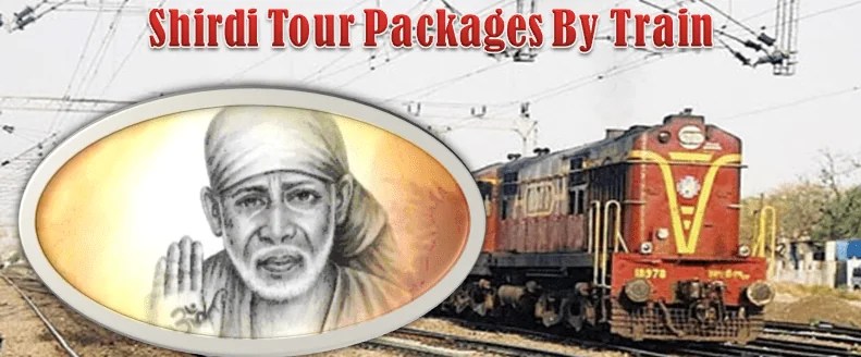 shirdi Train tour packages Chennai To Shirdi Tour Package by Train