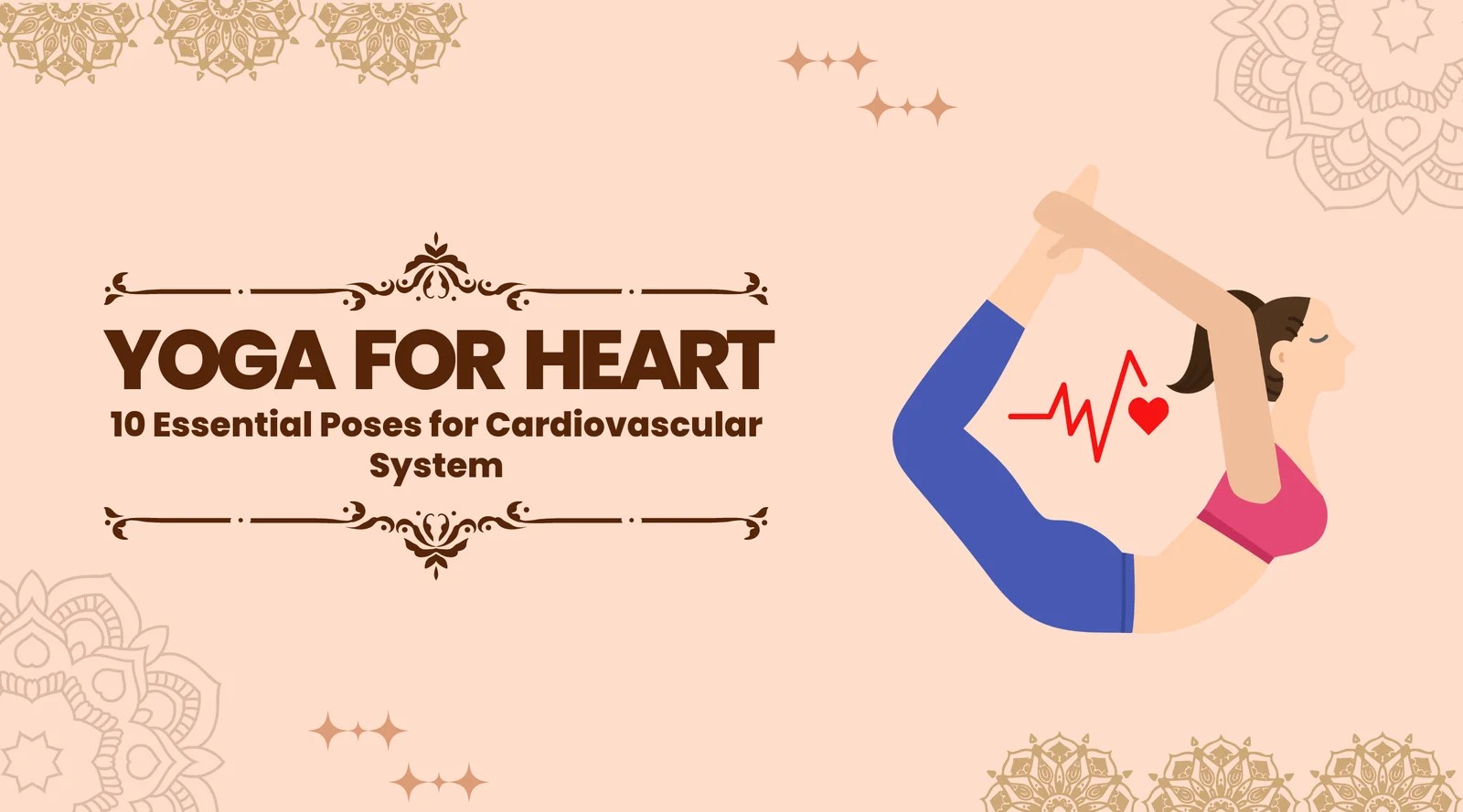 Yoga for Heart 10 Essential Poses for Cardiovascular System