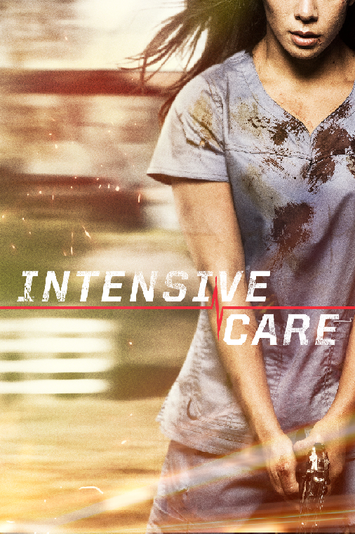 Tara Macken Fights Back in Intensive Care's Official Trailer and Poster