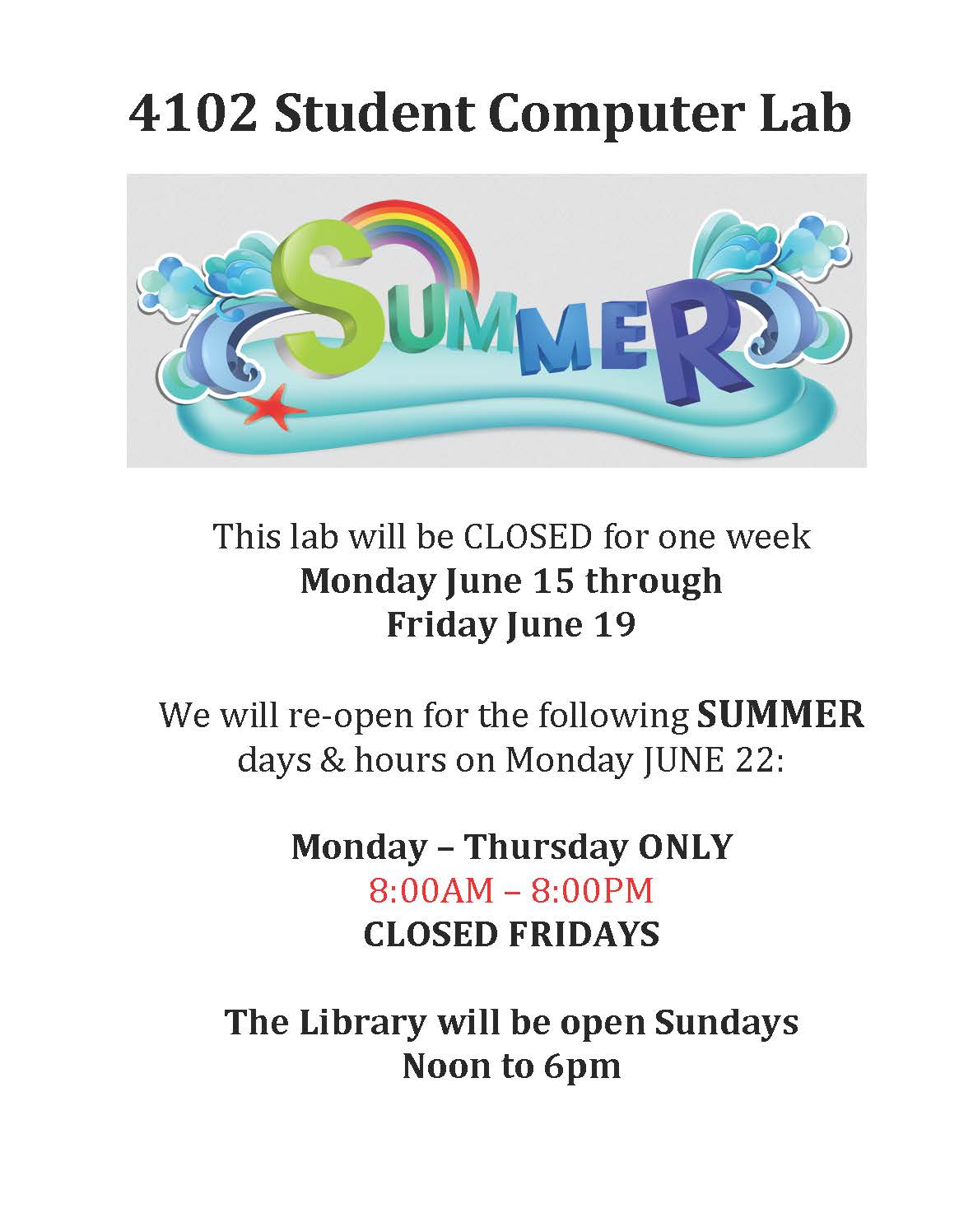 4102 Computer Lab Closed June 1519, Plus Summer Hours Announced