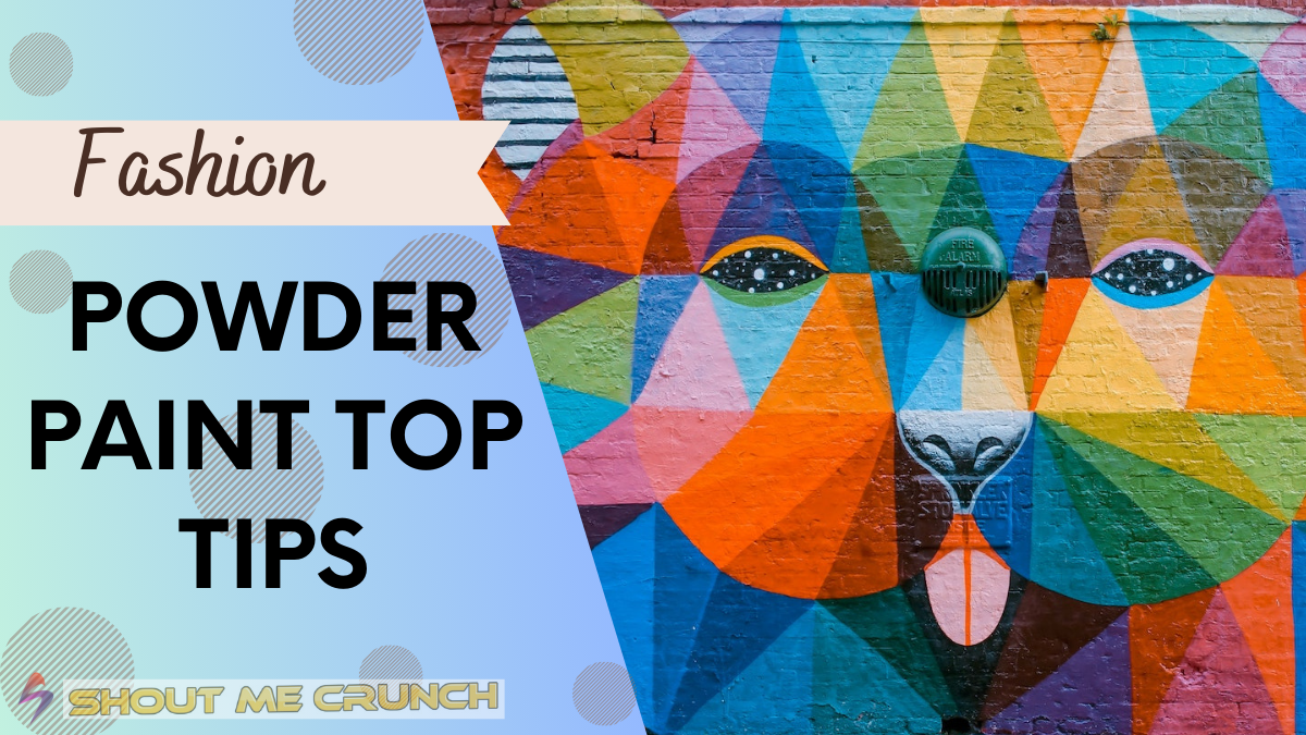 Powder Paint Top Tips [2024]