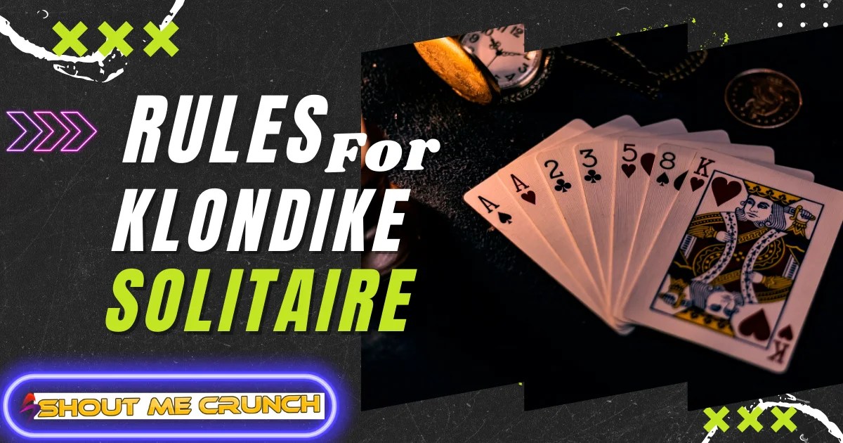 Gameplay Rules of Klondike Solitaire [2024]