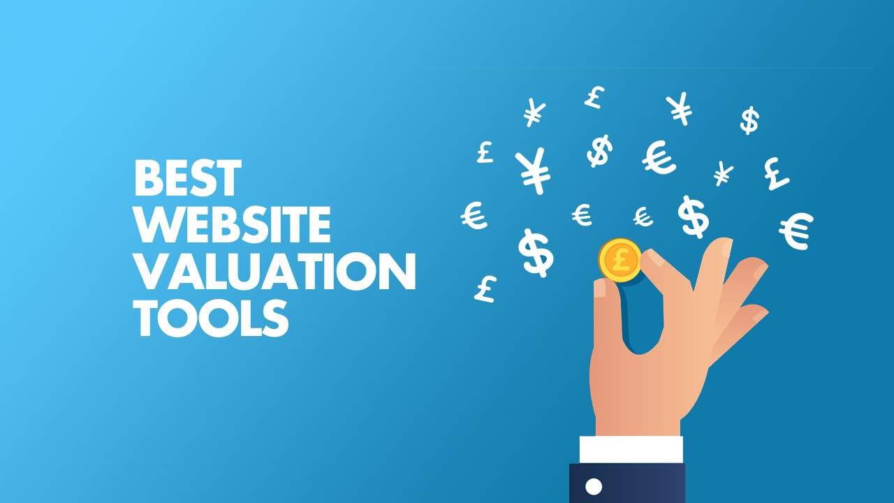 How Much is My Website Worth? Best Website Valuation Tools