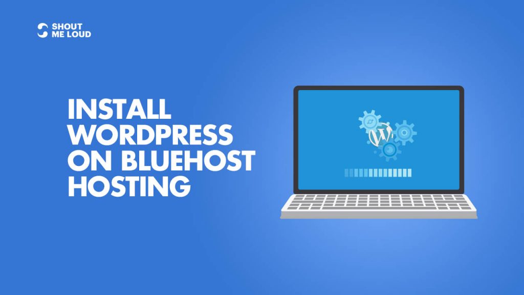 How To Install WordPress On Bluehost Hosting in 2023 Complete Tutorial