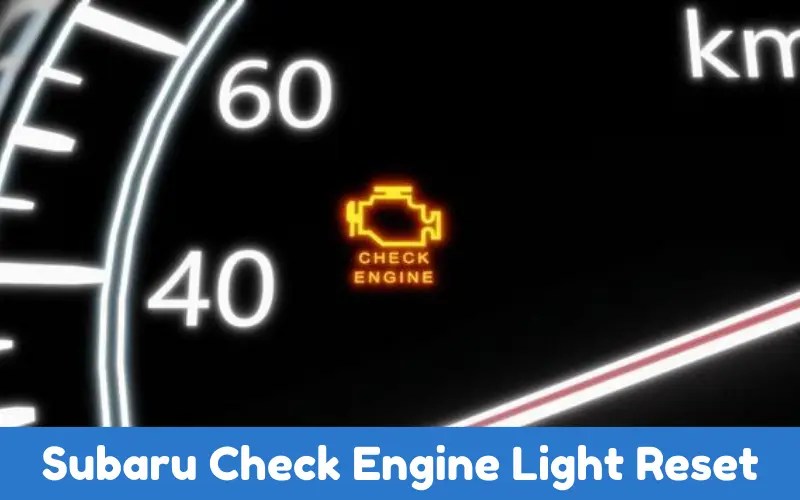 Subaru Check Engine Light Reset