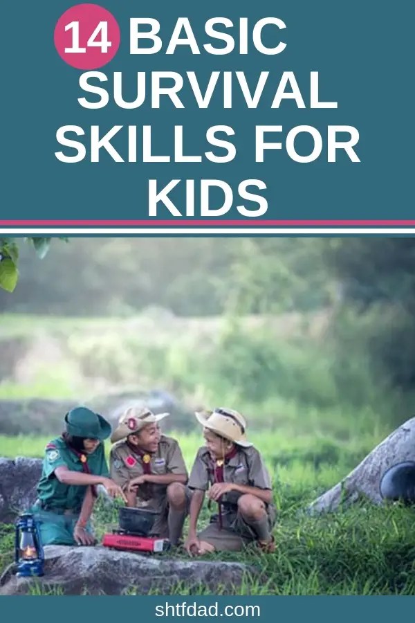 Basic Survival Skills You Need To Teach Your Kids