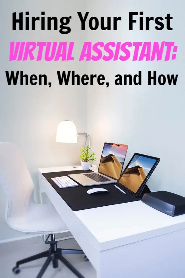 Hiring Your First Virtual Assistant When, Where, and How to Do it Right