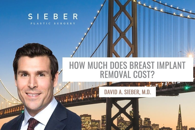 How Much Does Breast Implant Removal Cost? Sieber Plastic Surgery