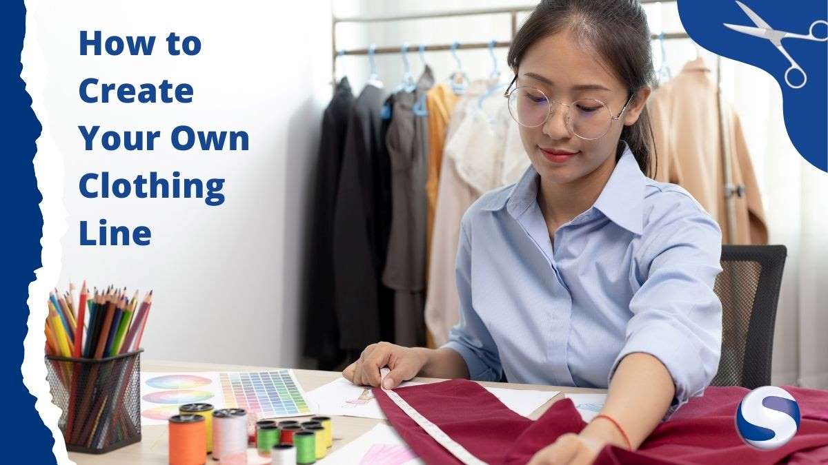 How to Make Your Own Clothing Brand The Ultimate Guide SiennaPacific