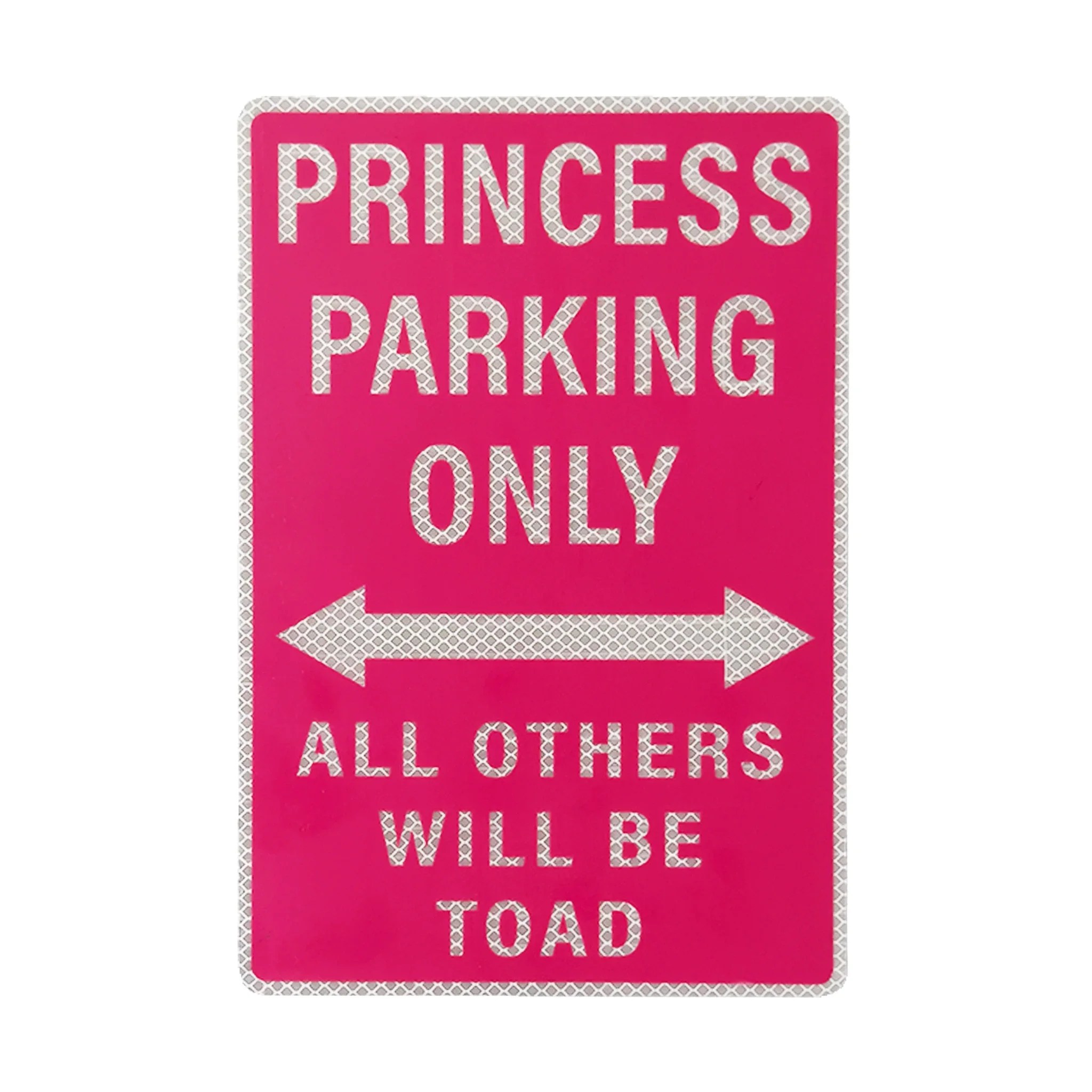 Princess Parking Streetsign Signed