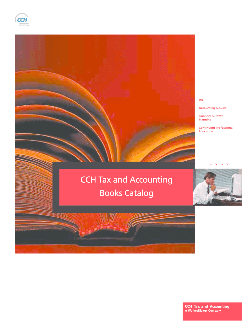 The CCH Tax and Accounting Books Catalog! CCH Group Form Fill Out and