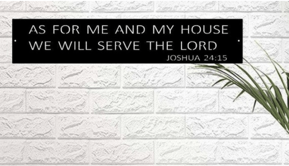 As For Me and My House we will serve the LORD plaque » Sign Performance