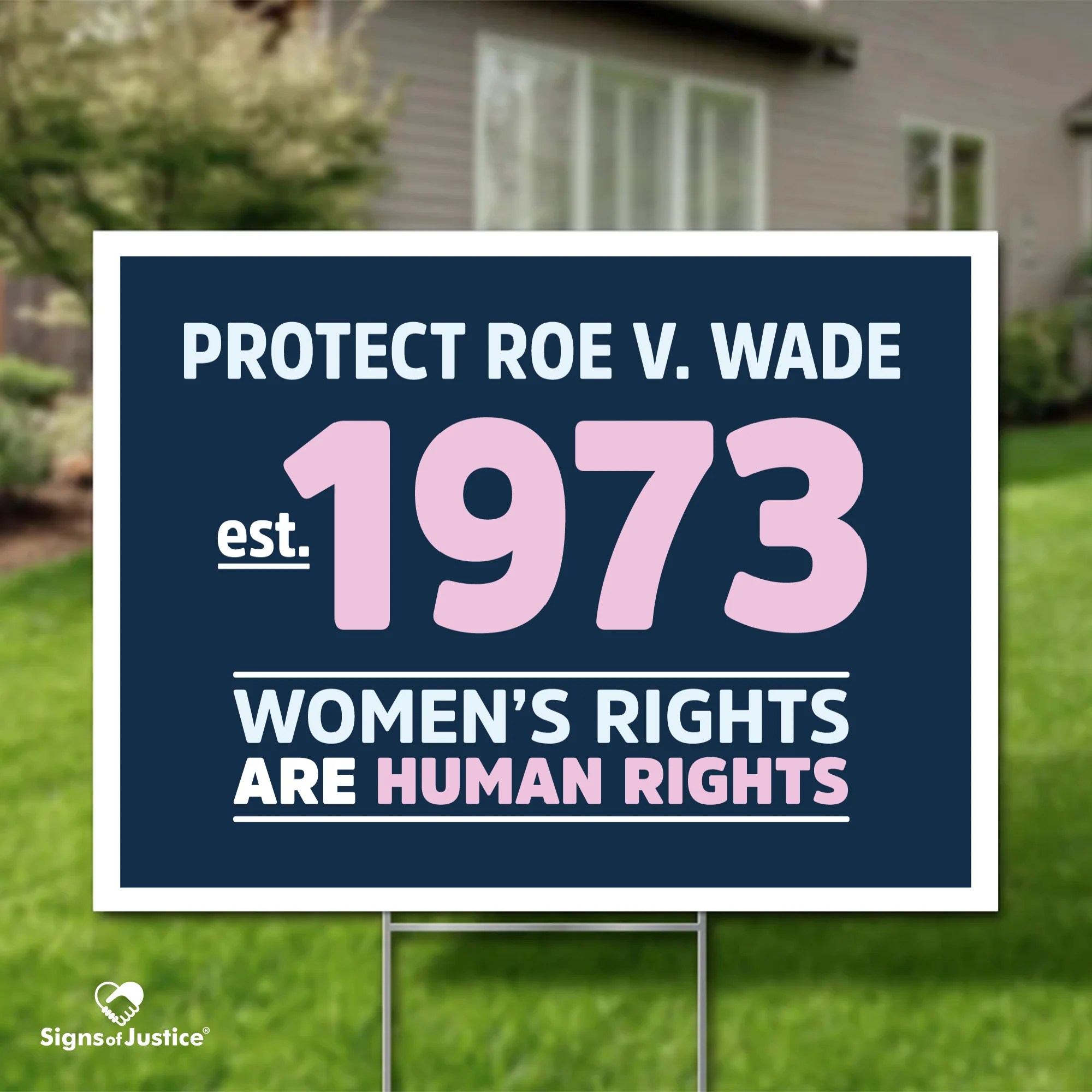 Protect Roe V. Wade Yard Sign Signs Of Justice