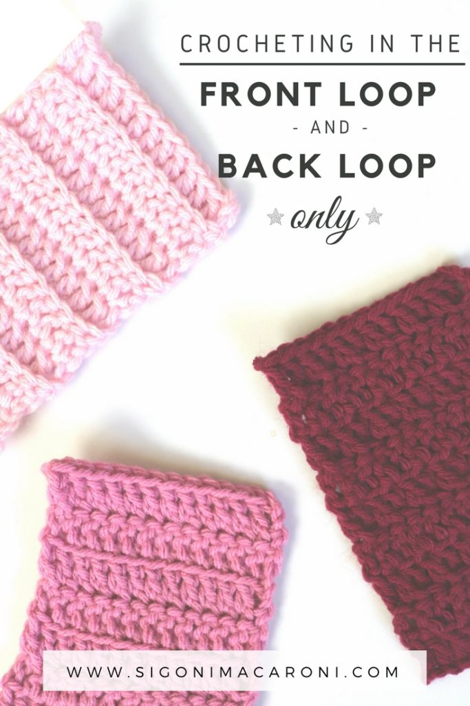 How to Crochet in the Front and Back Loops Only sigoni macaroni