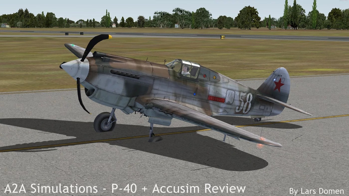 A2A Simulations Wings of Power 3 P40 + AccuSim review The Curtiss