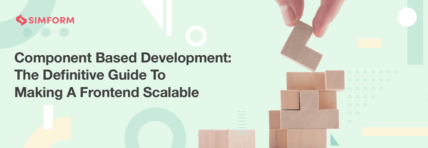 Component-driven development: Best practices to build scalable frontend.
