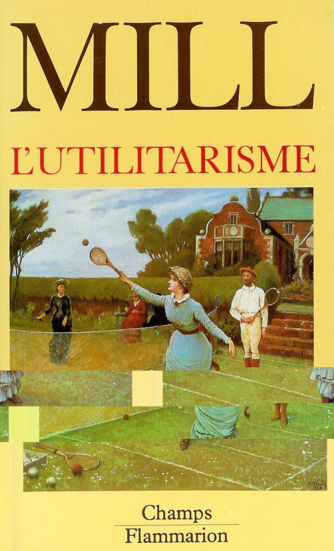 John Stuart Mill L'utilitarisme Explication De Texte Philo